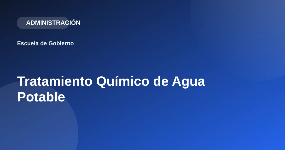 Tratamiento Químico de Agua Potable